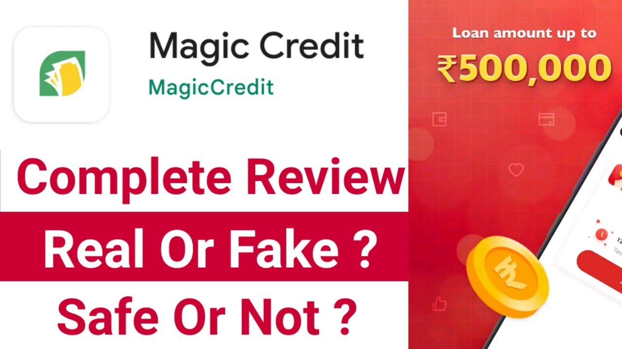 Magic Credit Loan App Review 2022 | Magic Credit Loan App Real Or Fake ? Safe hai Ya Nahi ?