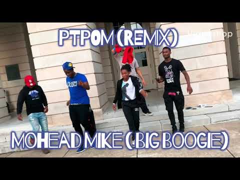 PTPOM - Mohead Mike ft Big Boogie ( Dance Video ) waveywuantv