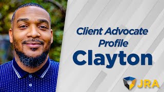 JRA Client Advocate Profile: Clayton