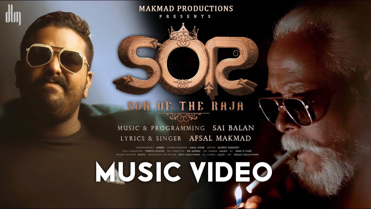 Son Of Raja   Malayalam Music Video  Afsal Makmad  Sai Balan  Mak Mad Productions