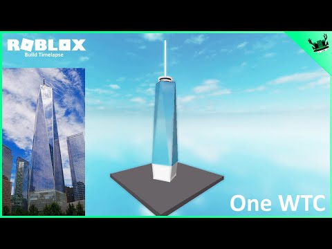 Roblox Build Timelapse One World Trade Center Youtube - one world trade center roblox