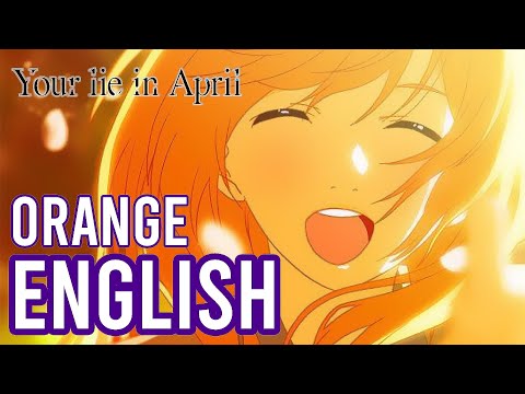 Your-Lie-In-April-ED-2-•-Orange-•-ENGLISH-COVER-|-Tara-St.-Mi