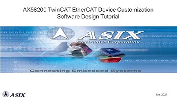[ASIX e-Learning] AX58200: TwinCAT EtherCAT Device Customization Software Design Tutorial