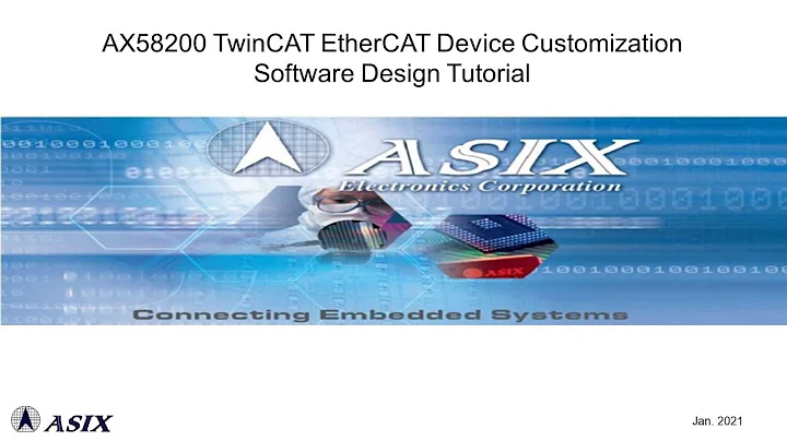 [ASIX e-Learning] AX58200: TwinCAT EtherCAT Device Customization Software Design Tutorial