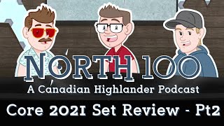 Core 2021 Set Review - Part 2 || North 100 Ep100