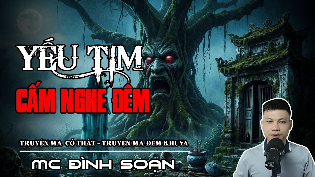 QUỶ NGỰ CÂY ĐA - MA CÂY ĐỀ | Cấm Đi Đêm Quá 12H | Truyện Ma Tâm Linh | Truyện Ma Đình Soạn.