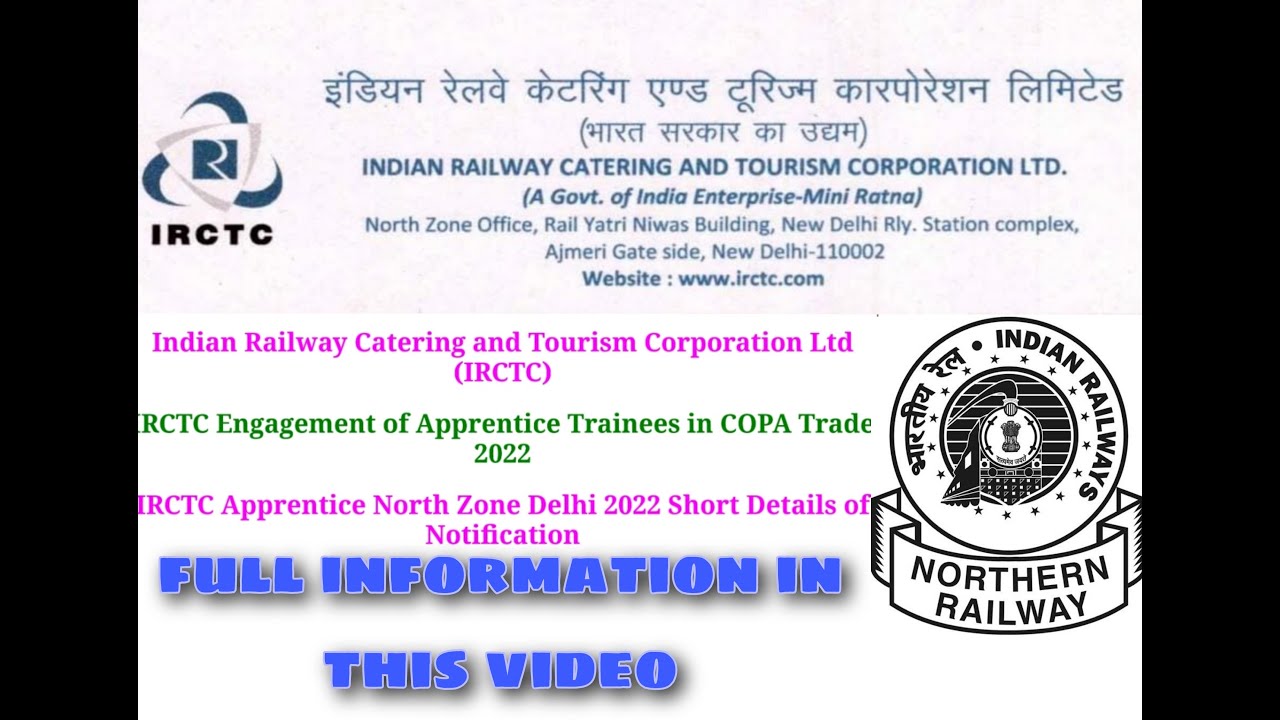 Indian Railway Apprentice Trainees in COPA Trade 2022 . IRCTC Apprentice North Zone Delhi 2022