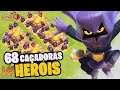 LOUCURA LOUCA! CAÇANDO HERÓIS COM 68 CAÇADORAS DE UMA SÓ VEZ! CLASH OF CLANS