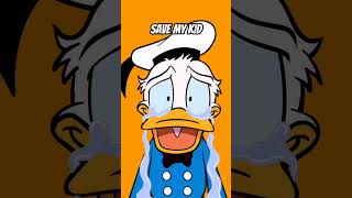 Donald Duck Cry Save My Kid