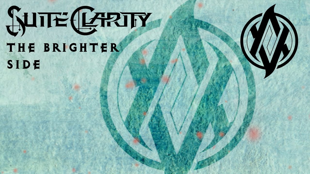 Suite Clarity The Brighter Side (Official Audio w/ Lyrics) YouTube