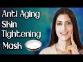 Homemade Anti-Aging Skin Tightening Face Mask for Younger Looking Skin - Ghazal Siddique