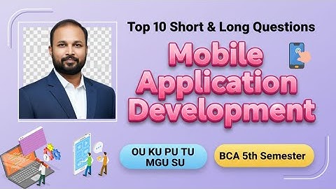 TOP 10 Mobiele applicatieontwikkeling Korte en lange belangrijke vragen 2025-26 BCA V 5e semester...