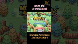 How to Download Monster Adventure Lets Go Game Android #pokemon #newpokemongames #viral #shortsfeed screenshot 4