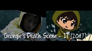 Georgie’s Death Scene (REMAKE) || IT (2017) || GC || TW: Mild Blood and Gore! (13+)