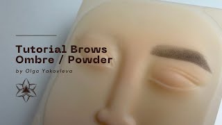 Ombre Brows Step by Step | Full Tutorial Powder Brows | How to do Ombre Brows | Olga Yakovleva