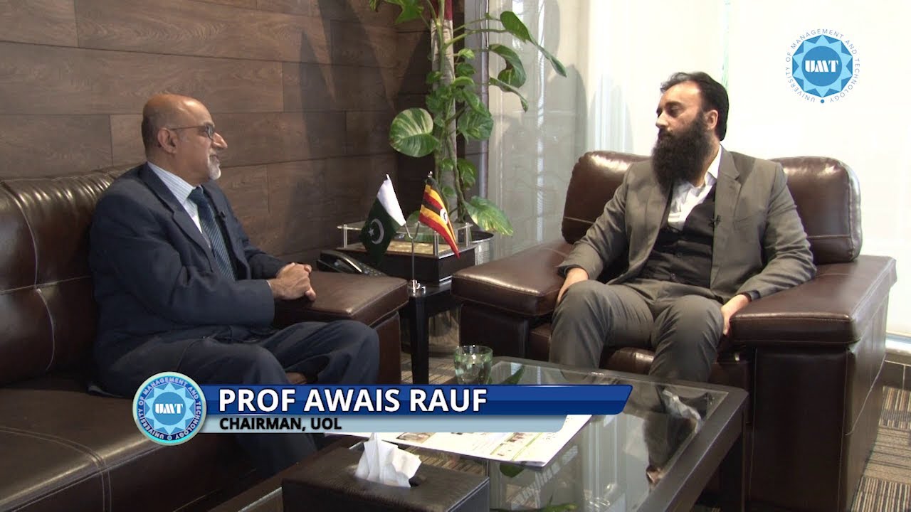 Prof Awan Rauf, Chairman, University of Lahore on Collaboration with ...
