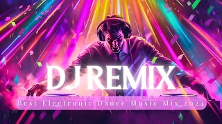 DANCE PARTY SONGS 2024  EDM Remixes of Popular Songs  DJ Disco Remix Club Music Songs Mix