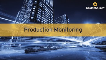 GoldenSource 101: Intro to OnDemand – Production Monitoring