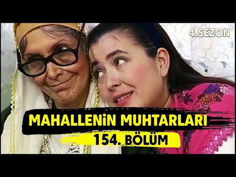 Mahallenin Muhtarları ''Yakında Nişan Var'' 154. Bölüm