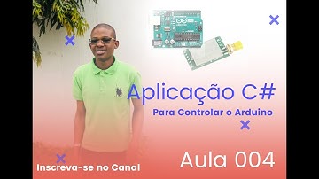 Conectando e Desconectando a Aplicação Desktop com o Arduino Aula (004)