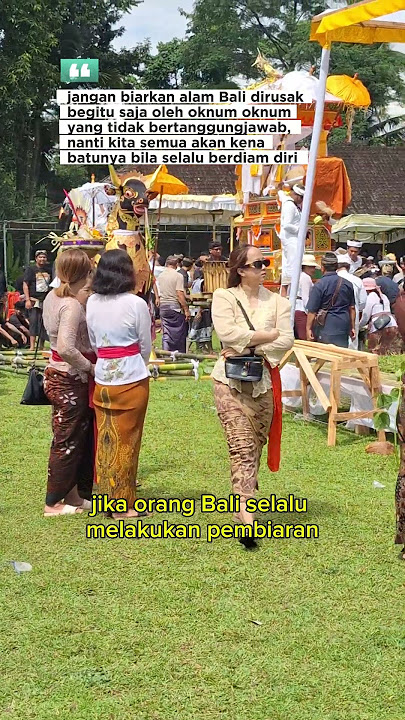 Balinese people must be brave enough to actively protect Bali's nature by helping to make the des...
