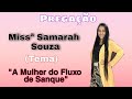 missª Samarah Souza (pregação)"A Mulher do fluxo de Sangue"