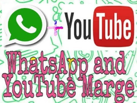 Whatsapp and Youtube marge || WhatsApp and YouTube videos within the app