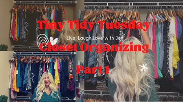 TIny Tidy Tuesday /Closet Organization Part 1 / Declutter With Me