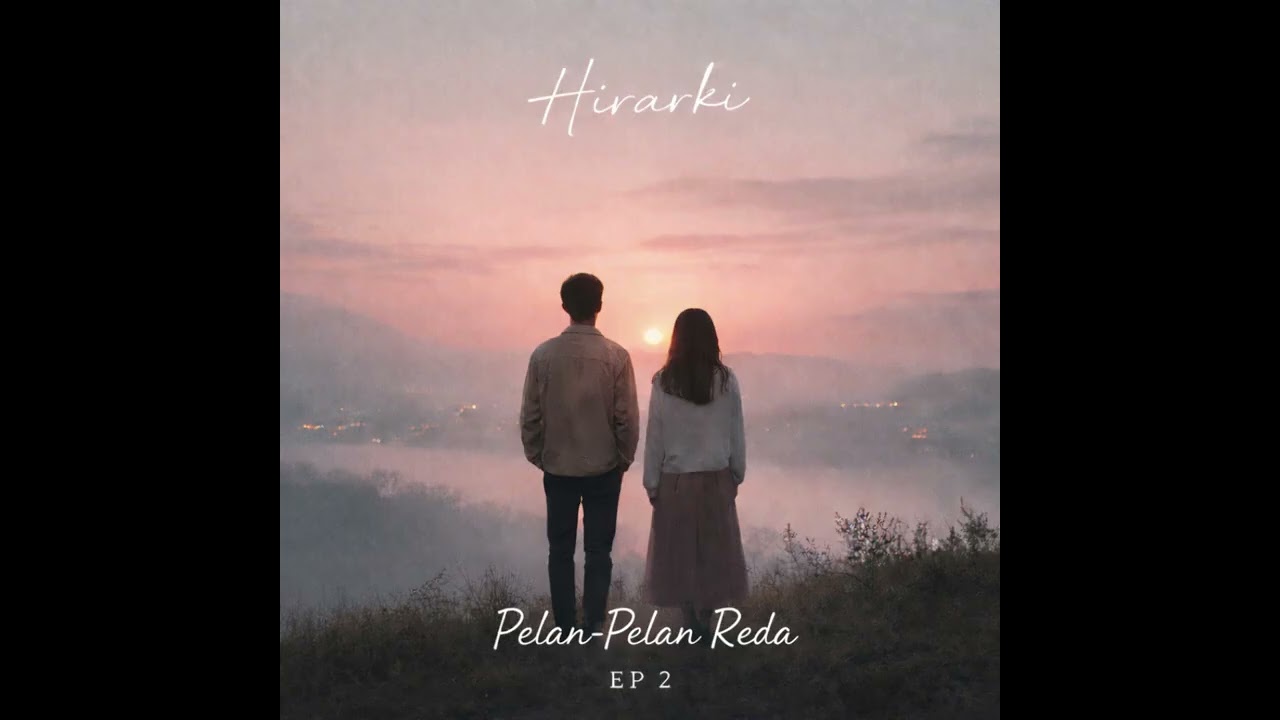 Hirarki - Pelan-Pelan Reda (Official Audio)