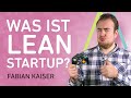 Lean Startup: Was ist Lean Startup? Lean Startup erklärt! (Eric Ries) 💡