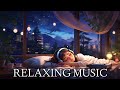 🌙 Fall Asleep in 5 Minutes | Soothing Relaxation Music for Deep Sleep & Stress Relief 😴