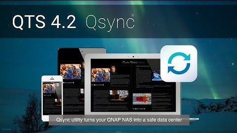 [QTS 4.2] Use Qsync to Increase Efficiency for Group Collaboration