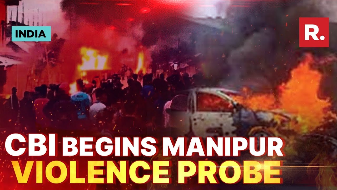 CBI Files 6 FIRs, Forms SIT Team To Probe Cases Of Manipur Violence