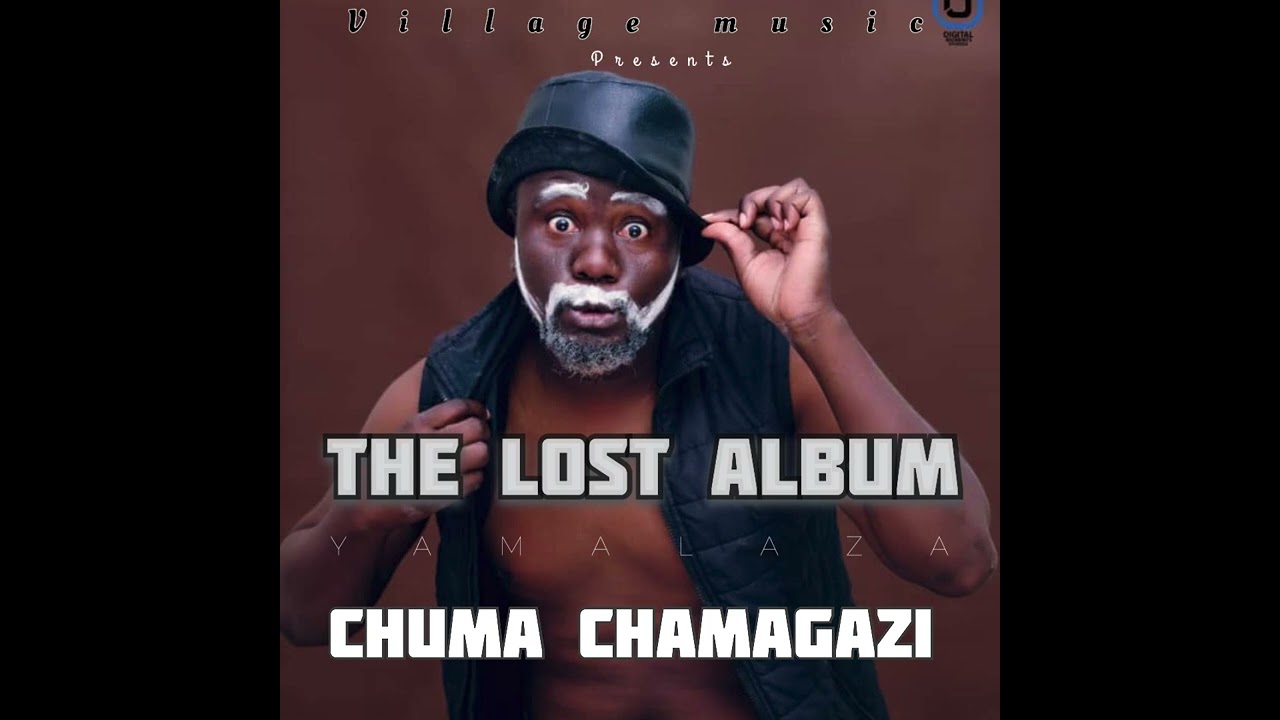 Yamalaza ft Eliander - Chuma Chamagazi [The Lost Album ]