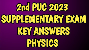 2nd PUC 2023 SUPPLEMENTARY KEY ANSWERS / PHYSICS