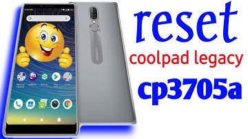 Reset coolpad  legacy cp3705a