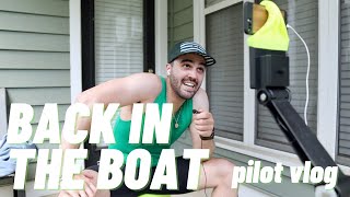 Back in the Boat | Pilot Vlog