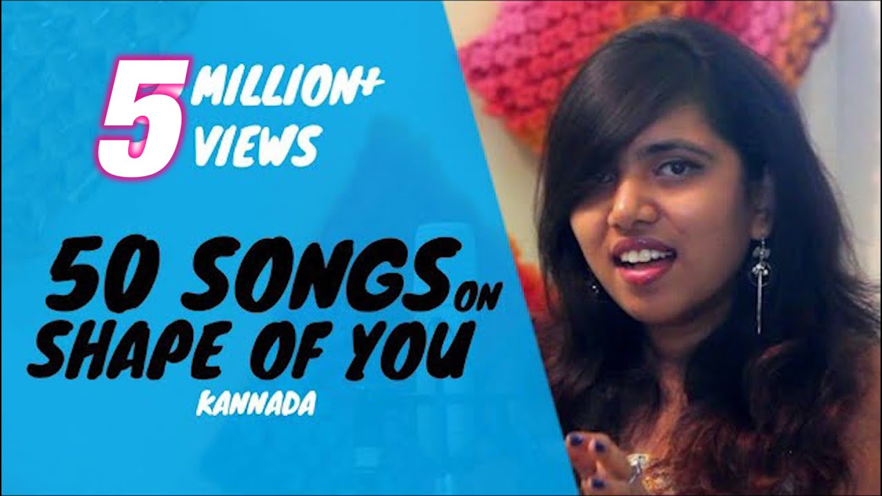 50 songs on Shape of you  Trendz to Retro  Kannada Medley  Eesha Suchi
