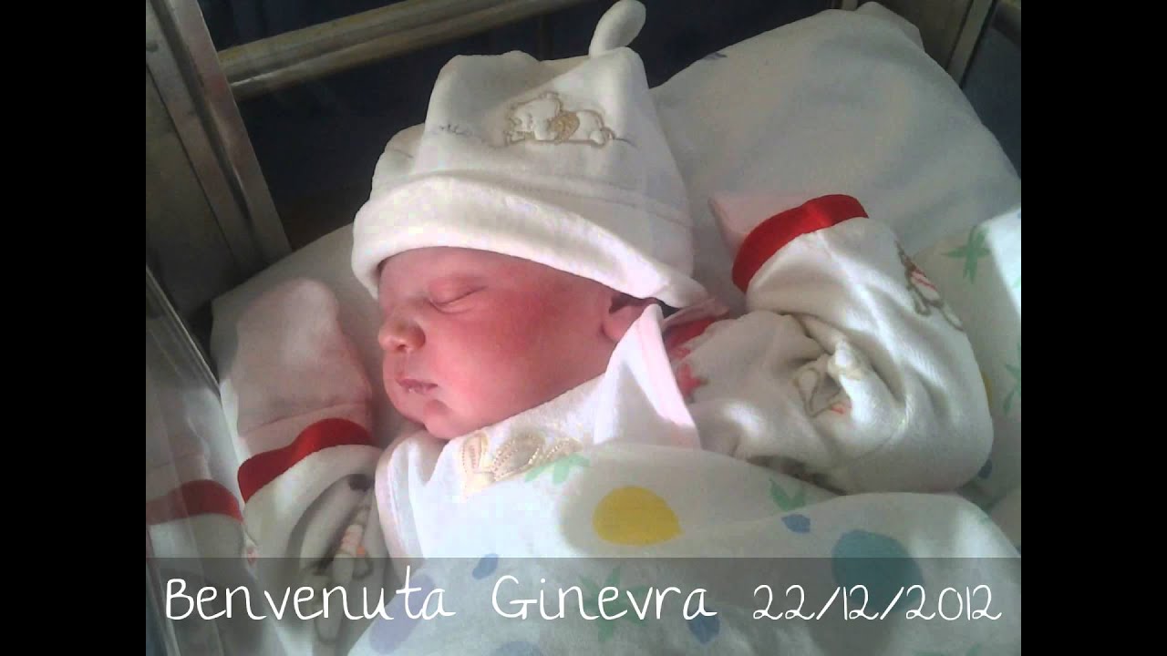 Benvenuta Al Mondo Ginevra Youtube