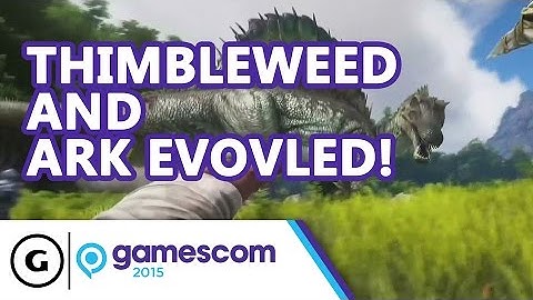 Thimbleweed & Ark: Survival Evolved Stage Show - Gamescom 2015