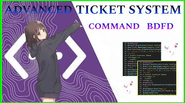 ADVANCED TICKET SYSTEM COMMAND | BDFD TUTORIAL | TICKET SYSTEM | Bot Designer
