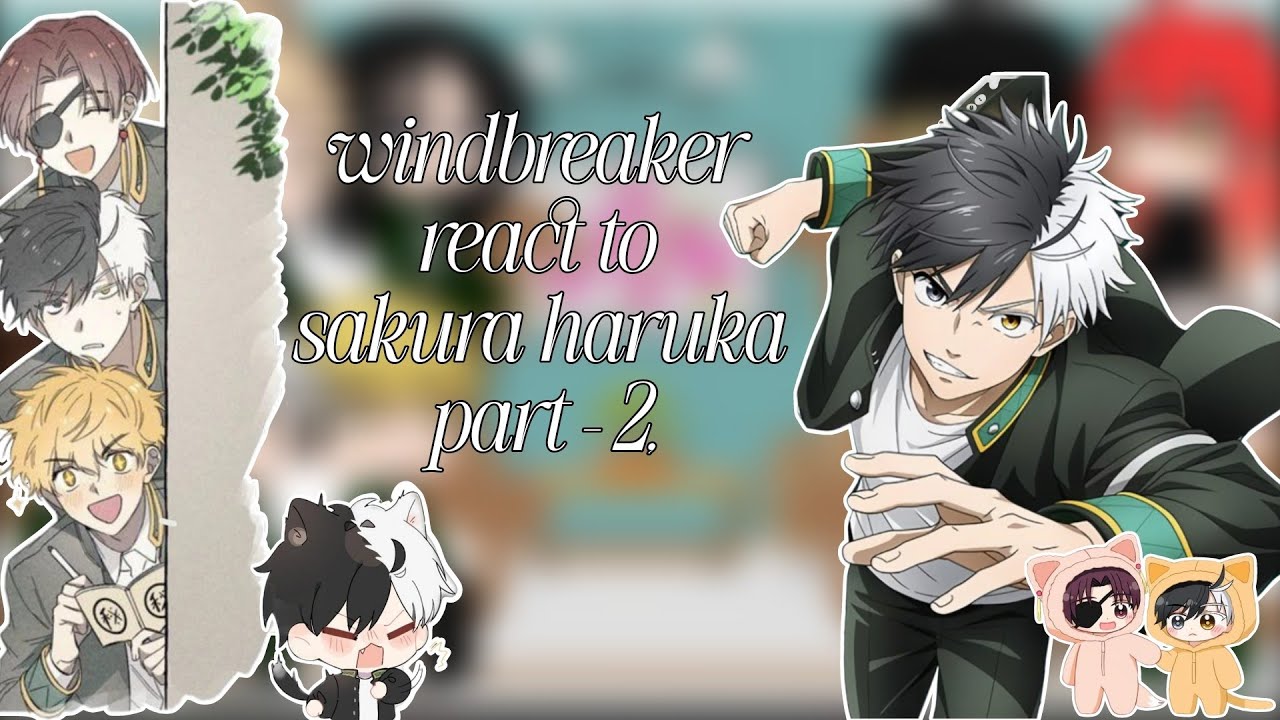 windbreaker react to sakura haruka part - 2 || 🇺🇸🇧🇷 || Gacha React ||