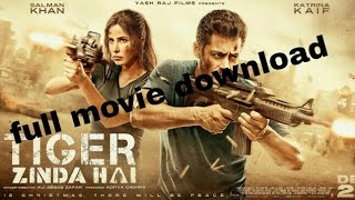 Tiger zinda hai full movie download
