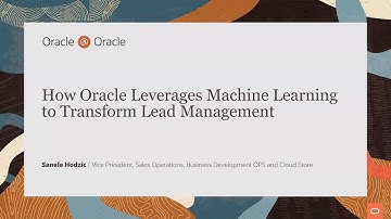 How Oracle leverages machine learning to transform lead management