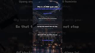This is a K-POP music with powerful beats and energetic vibes | Part 1