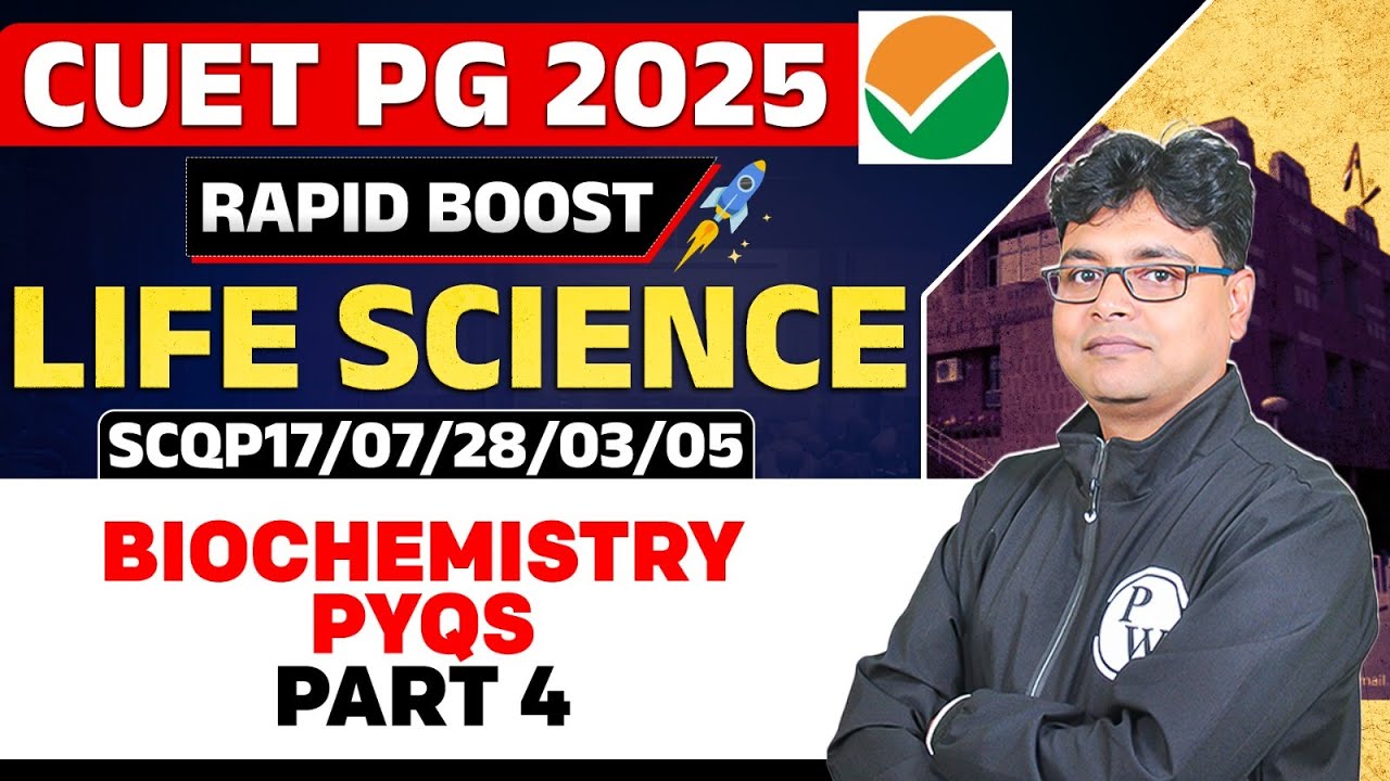 CUET PG 2025 Life Science | Biochemistry PYQs Part - 4 | PW - YouTube