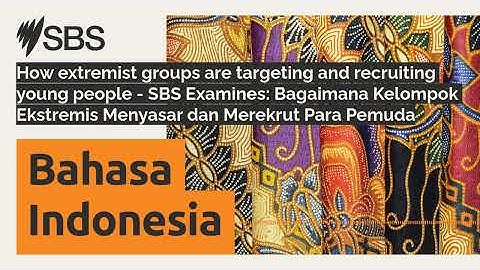How extremist groups are targeting and recruiting young people - SBS Examines: Bagaimana...