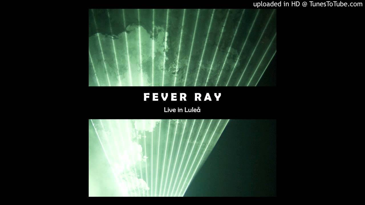 Fever Ray If I Had a Heart (Live) YouTube