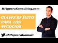 ☻ Claves de éxito para la gestión de un negocio o de empresas [CONSEJOS PARA NEGOCIOS]