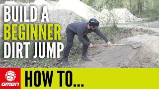 How To Build A Beginner Mountain Bike Dirt Jump